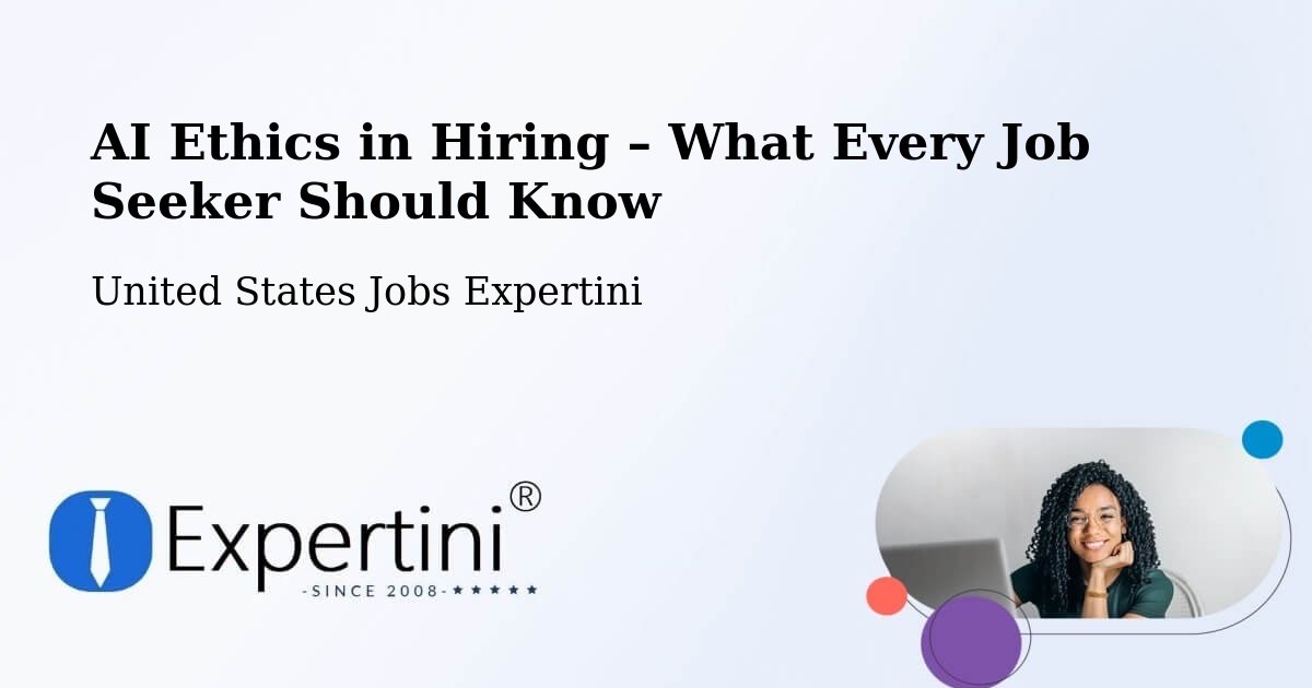 AI Ethics in Recruitment & Hiring – Stow - Stow, United States Jobs Expertini